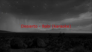 Desierto  Babi karaoke [upl. by Astrahan]