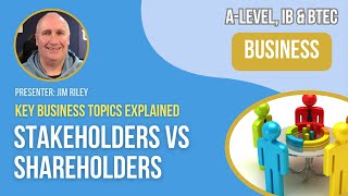 Stakeholders vs Shareholders  ALevel IB amp BTEC Business [upl. by Lrem]