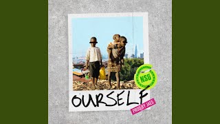 Ourself [upl. by Araldo]