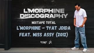 LMorphine  7yat Jdida Feat Miss Assy Mixtape Total 2012 [upl. by Notsa]