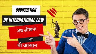 Codification of international law अंतर्राष्ट्रीय कानून का संहिताकरण  UGC NET EXAM  LLB  CLAT [upl. by Malinowski]