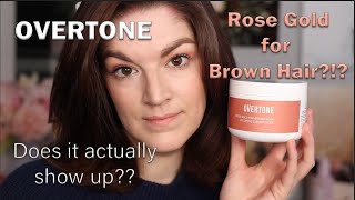 OVERTONE  Rose Gold for BROWN Hair  Does it actually work [upl. by Phil]