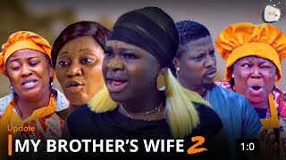 My Brothers Wife 2 Yoruba Movie 2024 Drama By Sidi Rotimi Salami Mimisola Daniels Olaide Oyedeji [upl. by Sergio]