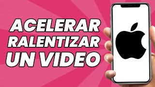 Cómo Acelerar o Ralentizar un Video en iPhone Fácil [upl. by Penny730]