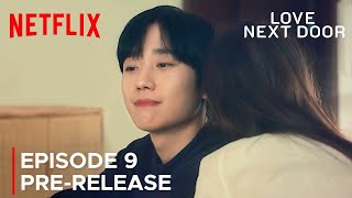 Love Next Door  Episode 9 PreRelease  Jung Hae In  Jung So Min ENG SUB [upl. by Eserrehs190]