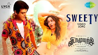 SWEETY  Vidaamuyarchi FIRST SINGLE Track Video Song  Ajith Kumar  Trisha Anirudh Magizh Thirumeni [upl. by Padriac407]