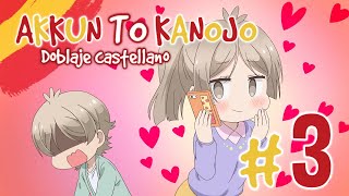 Akkun to Kanojo  Capítulo 3  Doblaje Español No Oficial [upl. by Trebmer764]