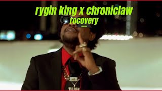 Rygin King x Chronic Law  Rocovery Lyrics [upl. by Mcmaster]