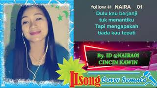 Karaoke Dangdut Smule Cincin Kawin Tanpa Vokal Pria By ILSong [upl. by Dutch]