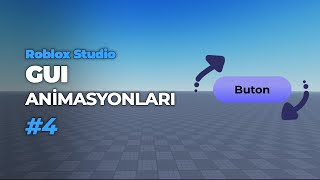 Arayüz ANİMASYONLARI  Roblox GUI Rehberi 4 2024 [upl. by Eittocs]