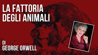 AUDIOLIBRO INTEGRALE  quotLa Fattoria degli animaliquot di G Orwell [upl. by Einnob]