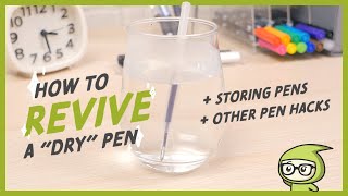 How To Revive A quotDryquot Pen  Storing Pens  Other Pen Hacks [upl. by Selway803]