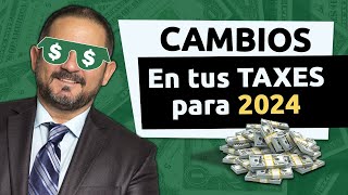 Cambios Importantes en los TAXES 2024 [upl. by Harbour]