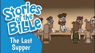 The Last Supper  Stories of the Bible [upl. by Tnomal]