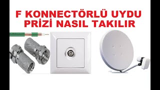 Uydu prizi nasıl takılırF konnektörlü uydu prizi nasıl bağlanır [upl. by Mayman]