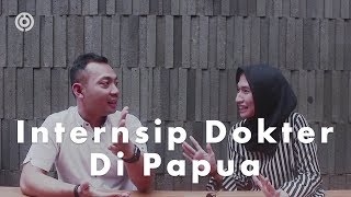 Pengalaman Internsip Dokter Di Mimika Papua  dr Aditiya  Mediscene [upl. by Anelet]