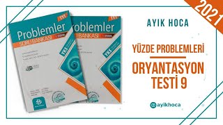 BİLGİ SARMAL PROBLEMLER YÜZDE PROBLEMLERİ ORYANTASYON TESTİ 9 [upl. by Norrat796]