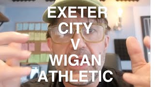 Exeter City v Wigan Athletic Review [upl. by Marie]