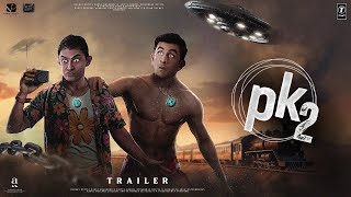 PK 2 Returns  Trailer  Aamir Khan amp Ranbir Kapoor  Rajkumar Hirani  Anushka  Releasing in 2024 [upl. by Maddox]