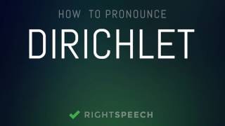 🔴 Dirichlet  How to pronounce Dirichlet [upl. by Hal]