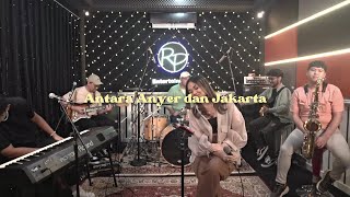 ANTARA ANYER DAN JAKARTA  Sheila Majid Cover By Regina Poetiray Geisha x Rheno Poetiray [upl. by Enid]