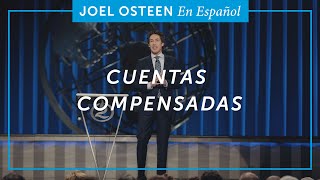 Cuentas compensadas  Joel Osteen [upl. by Assylem]