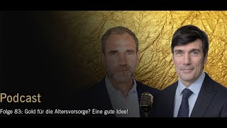 Folge 83 Gold für die Altersvorsorge Eine gute Idee [upl. by Bernelle]