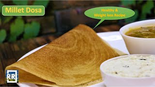 Millet Dosa  Foxtail Millet Dosa  Healthy and Easy Dosa Recipe [upl. by Onit]