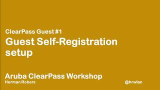 Aruba ClearPass Workshop  Guest 1  Setting up a guest selfregistration page [upl. by Yorgen681]