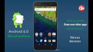 How to grant Draw over other apps permission on Android 60 and 70 [upl. by Yellehs]