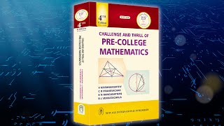 Challenge and Thrill of Precollege Mathematics  By Prof V Krishnamurthy [upl. by Velda244]