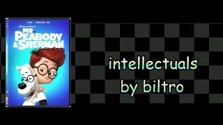 intellectuals  a mr peabody and sherman song [upl. by Atima]