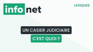 Un casier judiciaire cest quoi  définition aide lexique tuto explication [upl. by Annasus408]