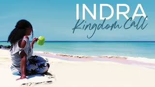 Indra  Kingdom Call Album Mix [upl. by Neelac281]