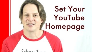 How to set a YouTube Custom Homepage [upl. by Cullen780]