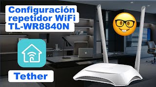 Configuración TPLink TLWR8840N como repetidor WiFi [upl. by Aivata240]