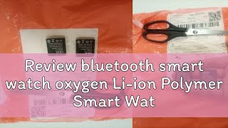 Review bluetooth smart watch oxygen Liion Polymer Smart Watch Battery For A1V8 and DZ09 [upl. by Fin935]