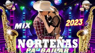 Norteñas para bailar 2023 💃🏽 Norteñas Mix 💃🏽 Cumbias Norteñas 2023 [upl. by Paulita]