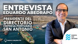 Entrevista a Eduardo Abedrapo Presidente del Directorio de la Empresa Portuaria San Antonio [upl. by Fransisco579]