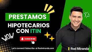 Préstamos hipotecarios con ITIN [upl. by Arvin]