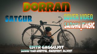 Dorran Os Rabb Te Cover video  Satgur New Punjabi Song 2024 Totel Punjabi Songs [upl. by Aerehs]