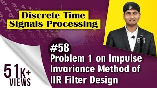 Problem 1 Impulse Invariance Method in Digital IIR Filter  Discrete Time Signal Processing [upl. by Eizeerb326]