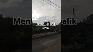 Mentari di balik awan [upl. by Modla]