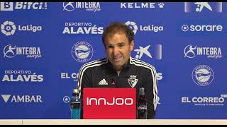 Rueda de prensa de Jagoba Arrasate tras el Alavés vs Osasuna [upl. by Dowell]