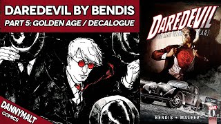 Daredevil by Bendis  Part 5 Golden Age  Decalogue 2005  Comic Story Explained [upl. by Annad]