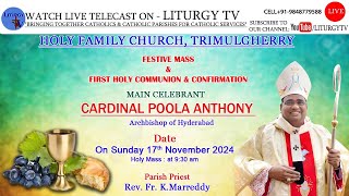 Cardinal Poola Anthony 1st Holy Communion amp Confirmation Holy Family Church Trimulgherry 171124 [upl. by Isaacs]