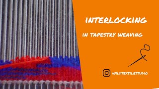 Interlocking In Tapestry Weaving [upl. by Notniv]