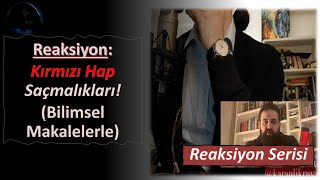 Reaksiyon Redpill Saçmalıkları  Bilimsel Makalelerle  Baranemo [upl. by Nojram]