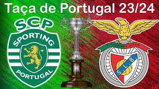 SPORTING vs BENFICA Simulação MeiasFinais 1ª mão Taça de Portugal 2024 [upl. by Ecirrehs723]