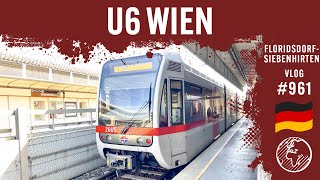 Mit der U6 durch Wien  TripReport  Vlog 961 [upl. by Jeffery]